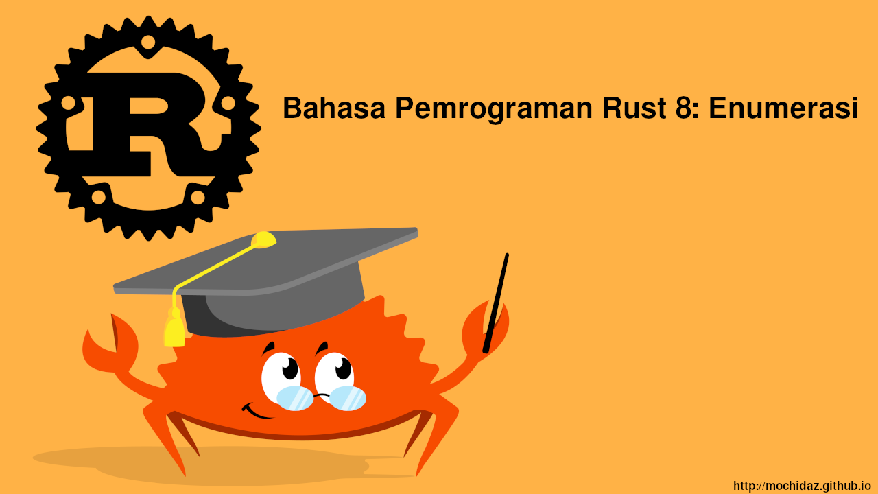 Bahasa Pemrograman Rust 8: Enumerasi